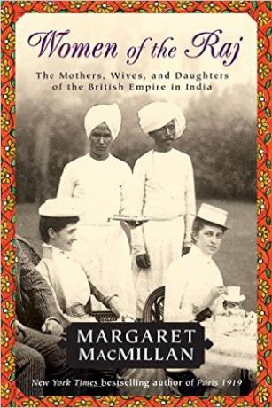 Women of the Raj Women of the Raj