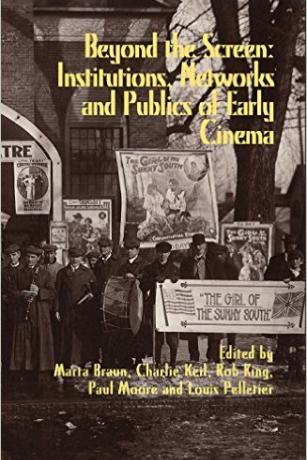 Beyond the Screen: Institutions, Networks, and Publics of Early Cinema Beyond-the-Screen-Institutions-Networks-and-Publics-of-Early-Cinema