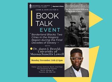 A Book talk with dann j. broyld about Borderland Blacks: Two Cities in the Niagara Region During the Final Decades of Slavery 