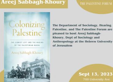 Colonizing Palestine: A book talk with Areej Sabbagh-Khoury